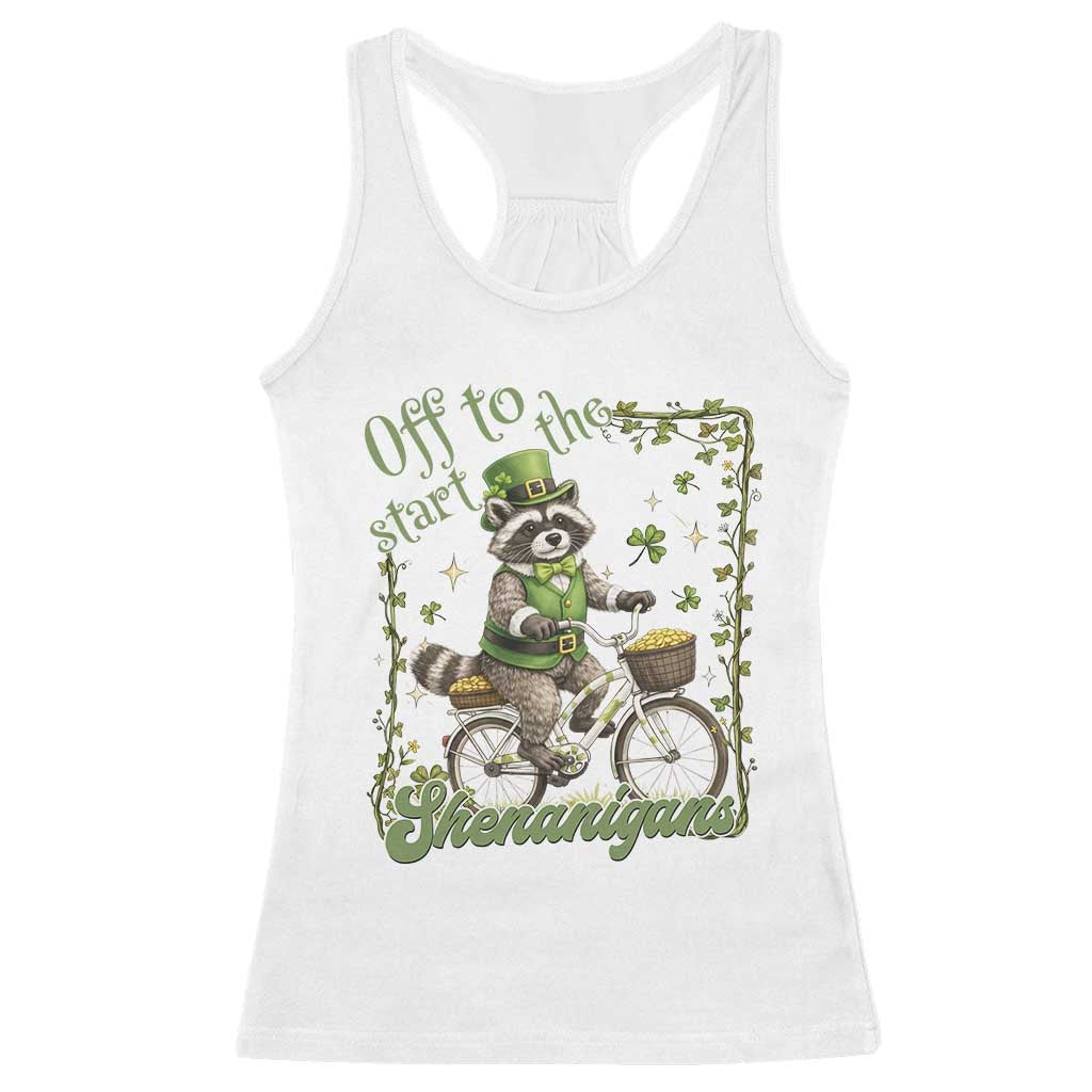 Funny Irish Raccoon Driver Racerback Tank Top Off To Start The Shenanigans TS12 White Print Your Wear
