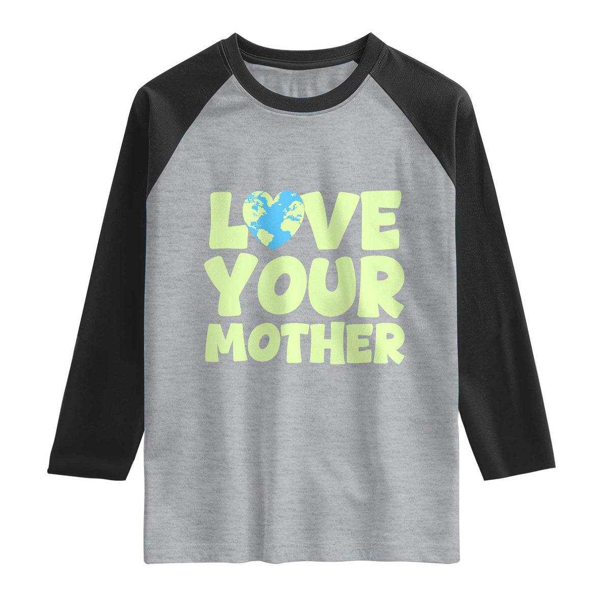 Love Your Mother Earth Day Raglan Shirt Nature Lover Gift TS12 Heather Gray Black Print Your Wear