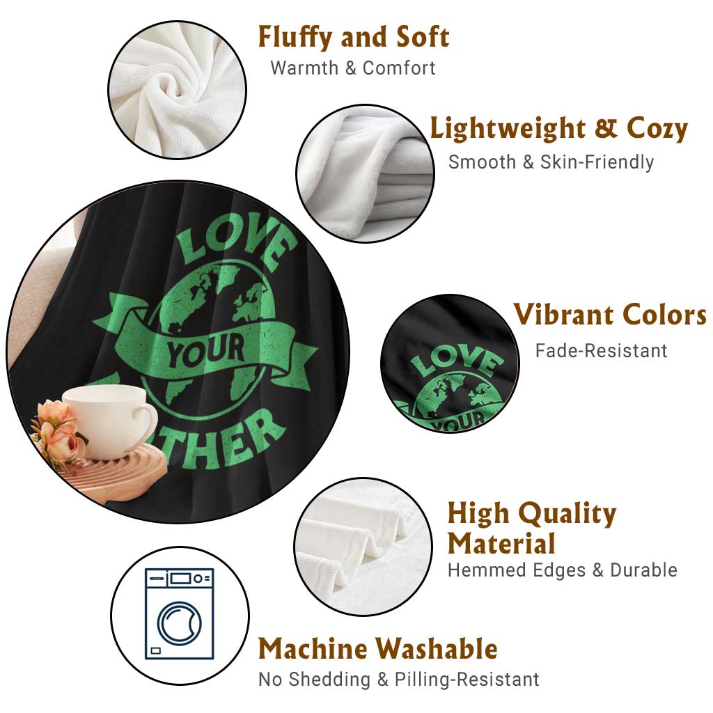 Love Your Mother Earth Day Throw Blanket Protect Our Planet TS12 Print Your Wear