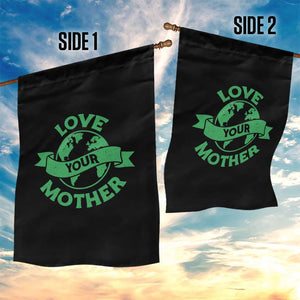 Love Your Mother Earth Day Garden Flag Protect Our Planet TS12 Print Your Wear