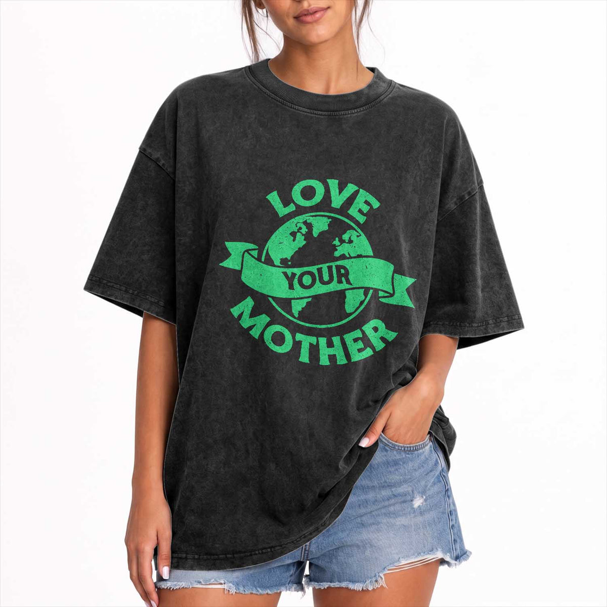Love Your Mother Earth Day Washed Cotton T-Shirt Protect Our Planet
