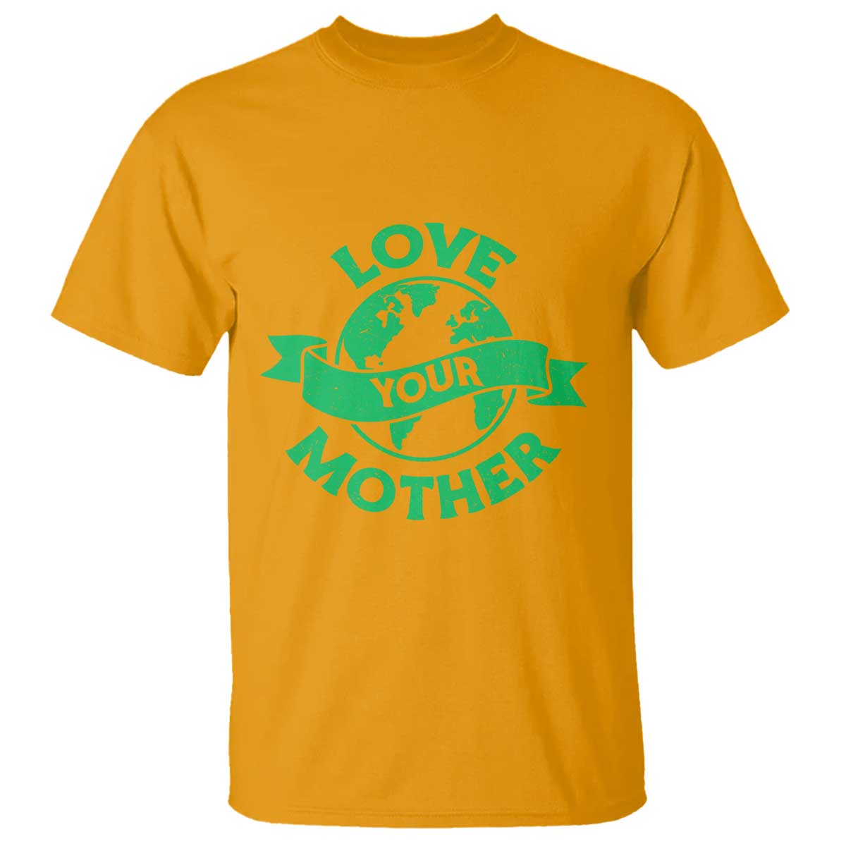 Love Your Mother Earth Day T Shirt Protect Our Planet TS12 Gold Print Your Wear