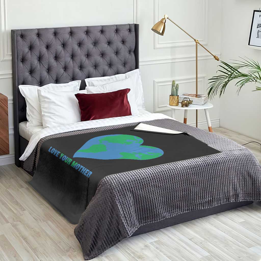 Love Your Mother Earth Day Throw Blanket Environmental Activism TS12 Print Your Wear