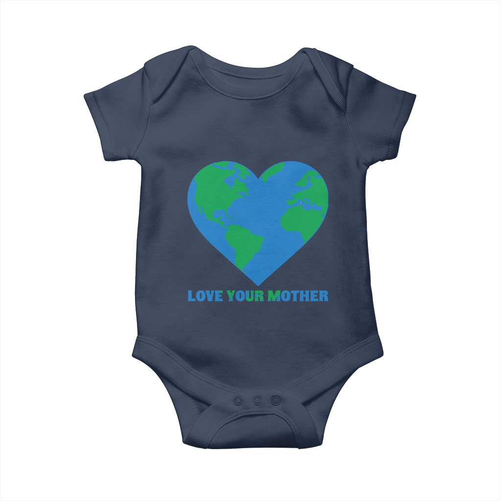 Love Your Mother Earth Day Baby Onesie Environmental Activism TS12 Navy Print Your Wear
