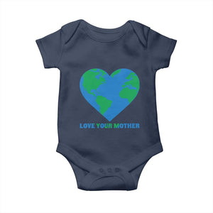 Love Your Mother Earth Day Baby Onesie Environmental Activism TS12 Navy Print Your Wear