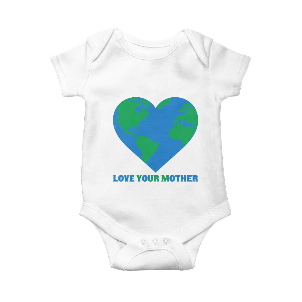 Love Your Mother Earth Day Baby Onesie Environmental Activism TS12 White Print Your Wear
