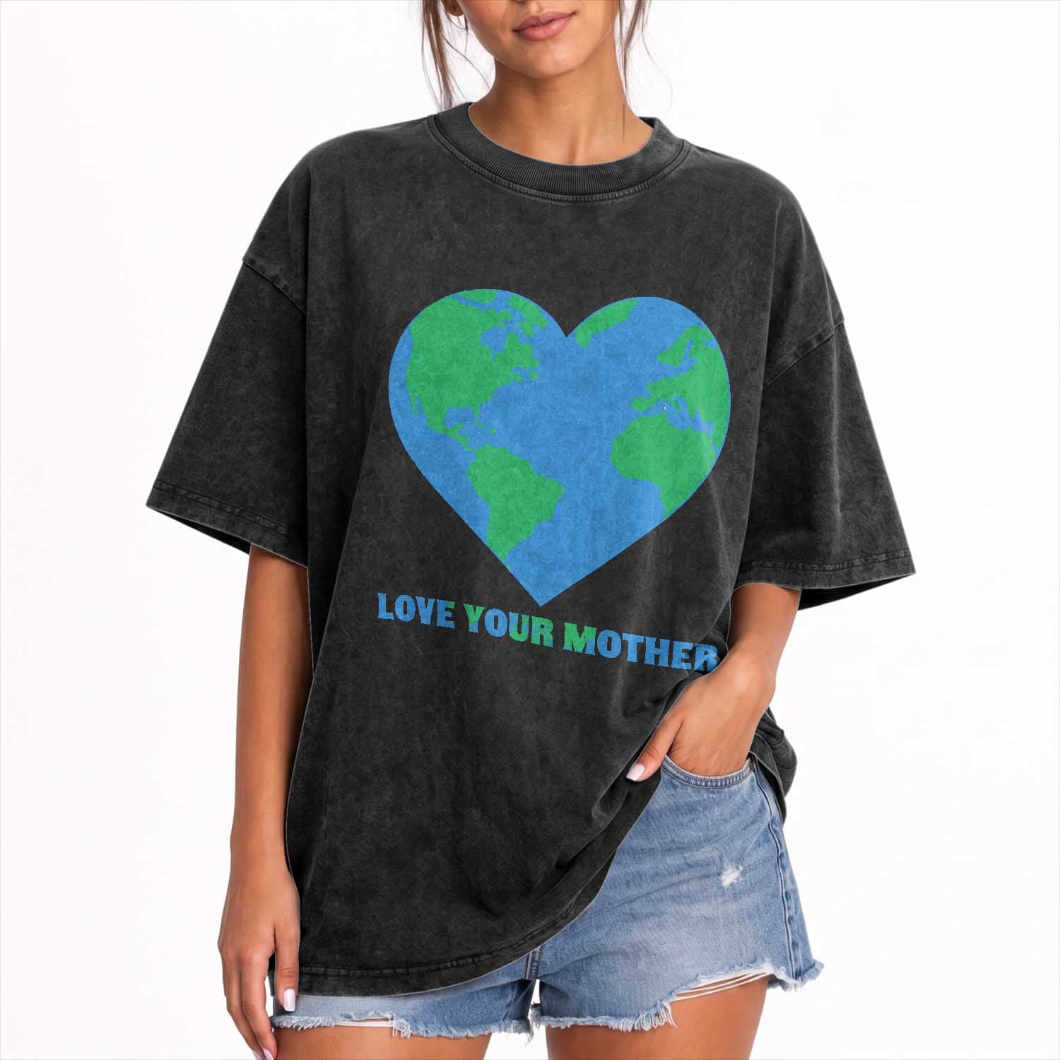 Love Your Mother Earth Day Washed Cotton T-Shirt Environmental Activism
