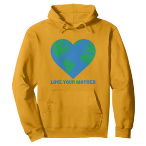Love Your Mother Earth Day Hoodie Environmental Activism TS12 Gold Print Your Wear