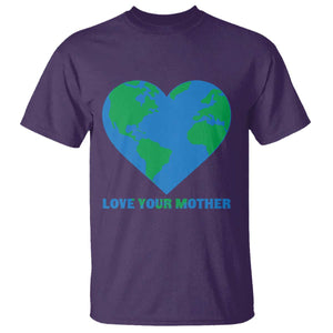 Love Your Mother Earth Day T Shirt Environmental Activism TS12 Purple Print Your Wear