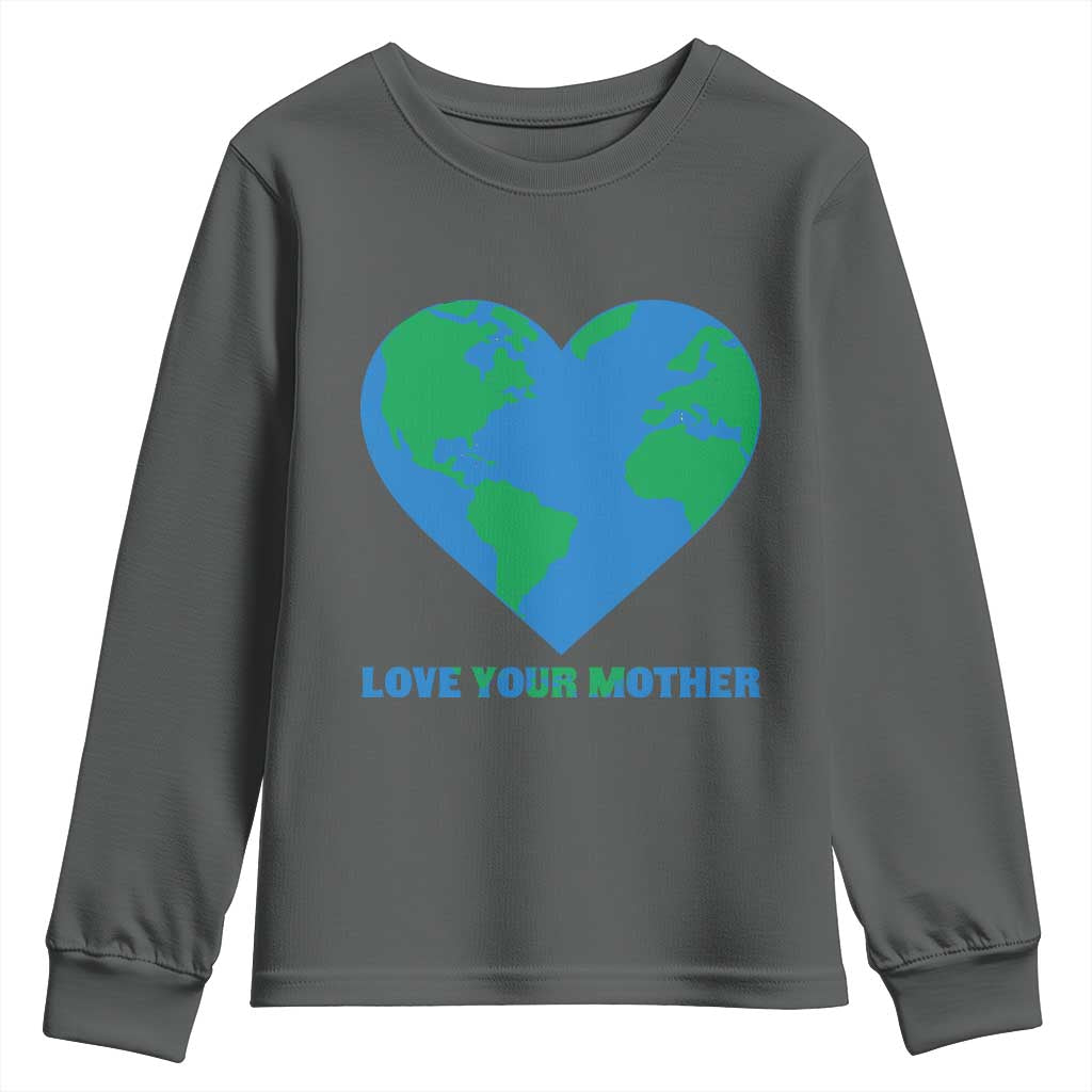 Love Your Mother Earth Day Youth Sweatshirt Environmental Activism TS12 Dark Heather Print Your Wear