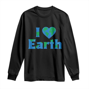 Earth Day Environmental Activism Long Sleeve Shirt I Love Earth TS12 Black Print Your Wear