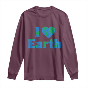 Earth Day Environmental Activism Long Sleeve Shirt I Love Earth TS12 Maroon Print Your Wear