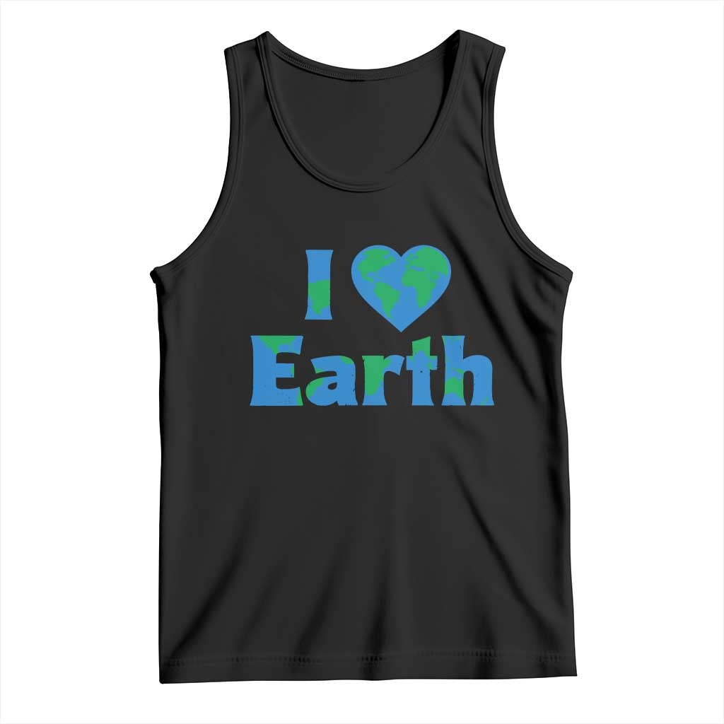 Earth Day Environmental Activism Tank Top I Love Earth TS12 Black Print Your Wear