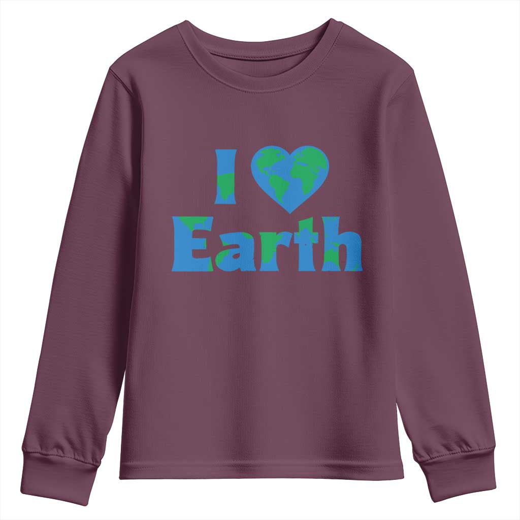 Earth Day Environmental Activism Youth Sweatshirt I Love Earth TS12 Maroon Print Your Wear