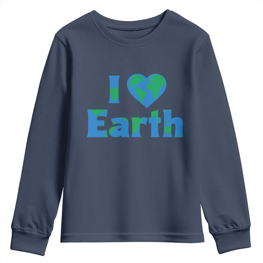 Earth Day Environmental Activism Youth Sweatshirt I Love Earth TS12 Navy Print Your Wear