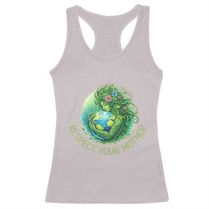 Respect Your Mother Racerback Tank Top Earth Mother Hugging Planet TS12 Ice Gray Print Your Wear
