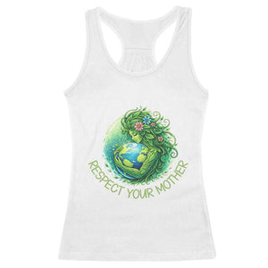 Respect Your Mother Racerback Tank Top Earth Mother Hugging Planet TS12 White Print Your Wear