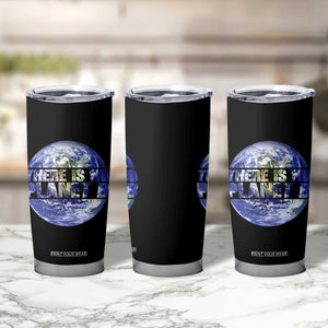 There Is No Planet B Tumbler Cup Earth Day Environmental Awareness Gift TS12 Print Your Wear