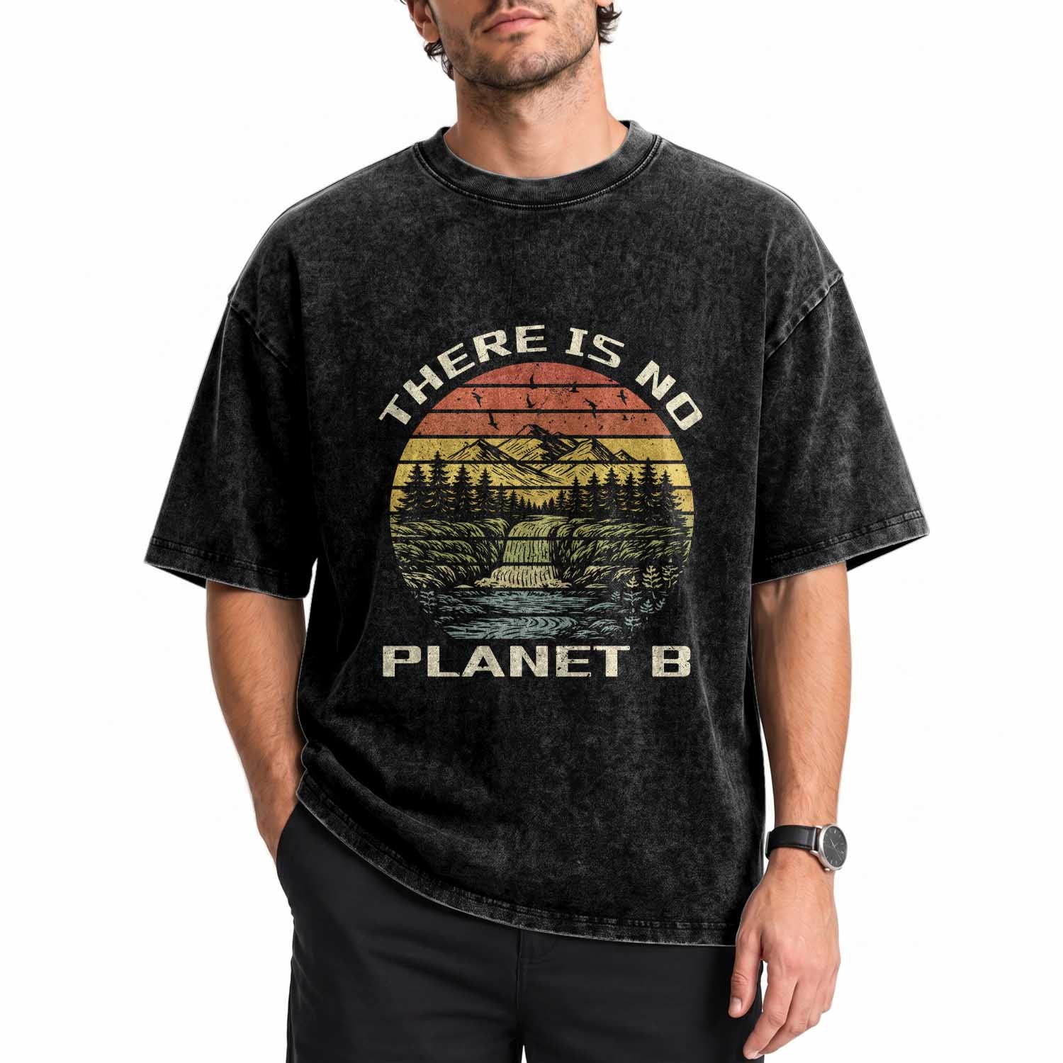Nature Lover Shirt, Earth Day Gift, Save the Planet Shirt, Nature T-Shirt, Nature Lover Gift, Outdoor Environment Shirts, No Planet B Shirt Washed Cotton T-Shirt