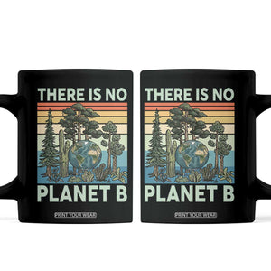 Vintage There Is No Planet B Earth Day Gift Coffee Mug TS12 Black Print Your Wear