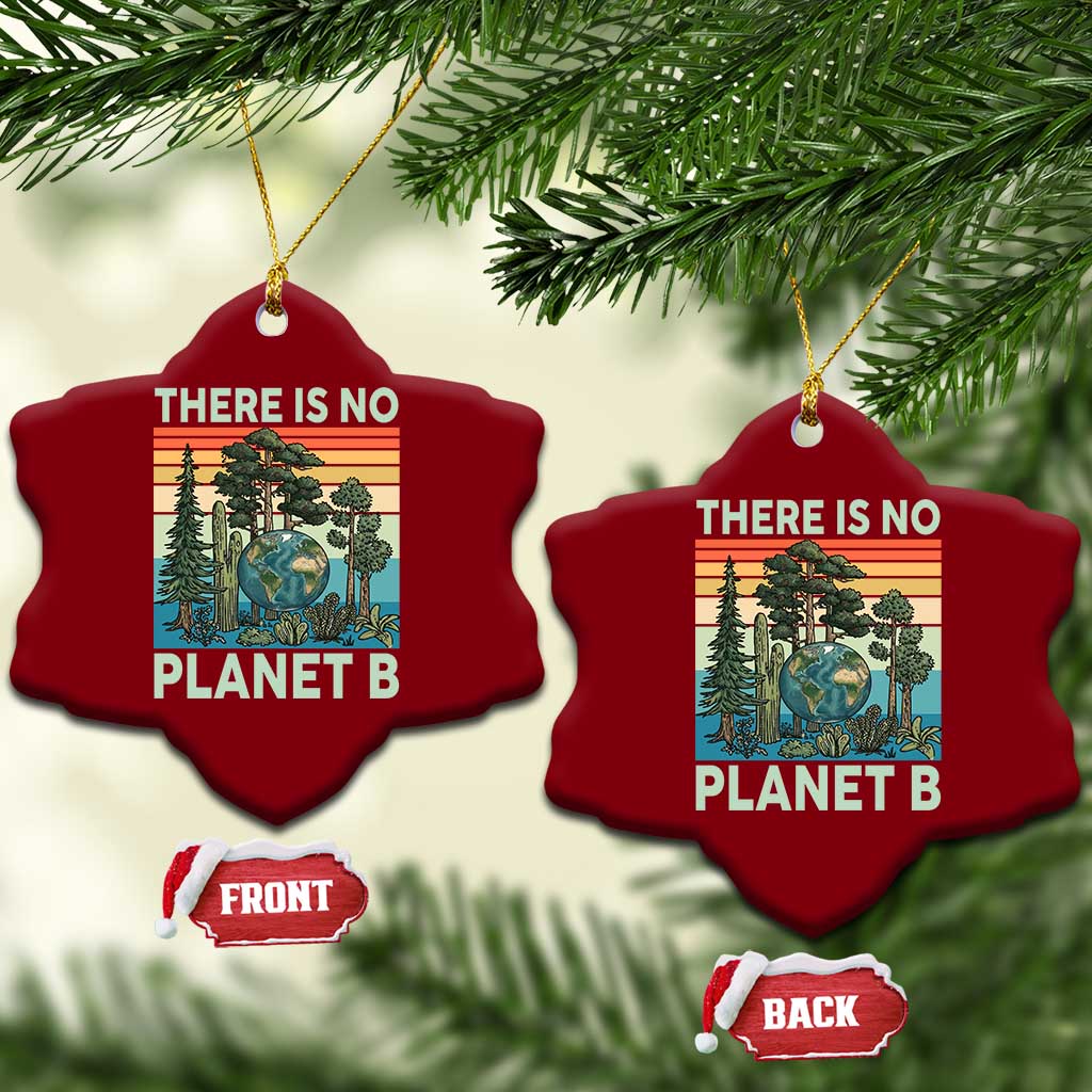 Vintage There Is No Planet B Earth Day Gift Ceramic Ornament TS12 Print Your Wear