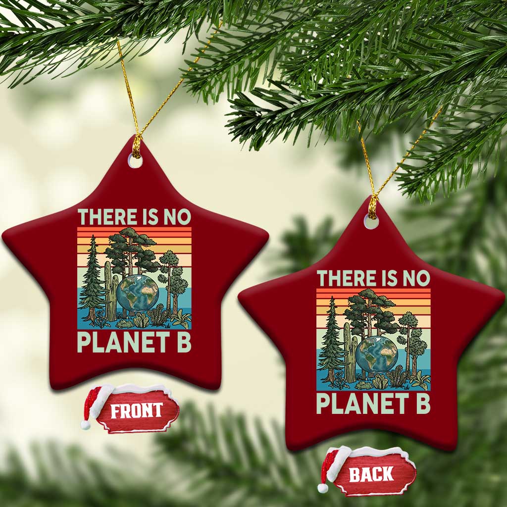 Vintage There Is No Planet B Earth Day Gift Ceramic Ornament TS12 Print Your Wear