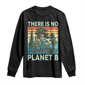 Vintage There Is No Planet B Earth Day Gift Long Sleeve Shirt TS12 Black Print Your Wear