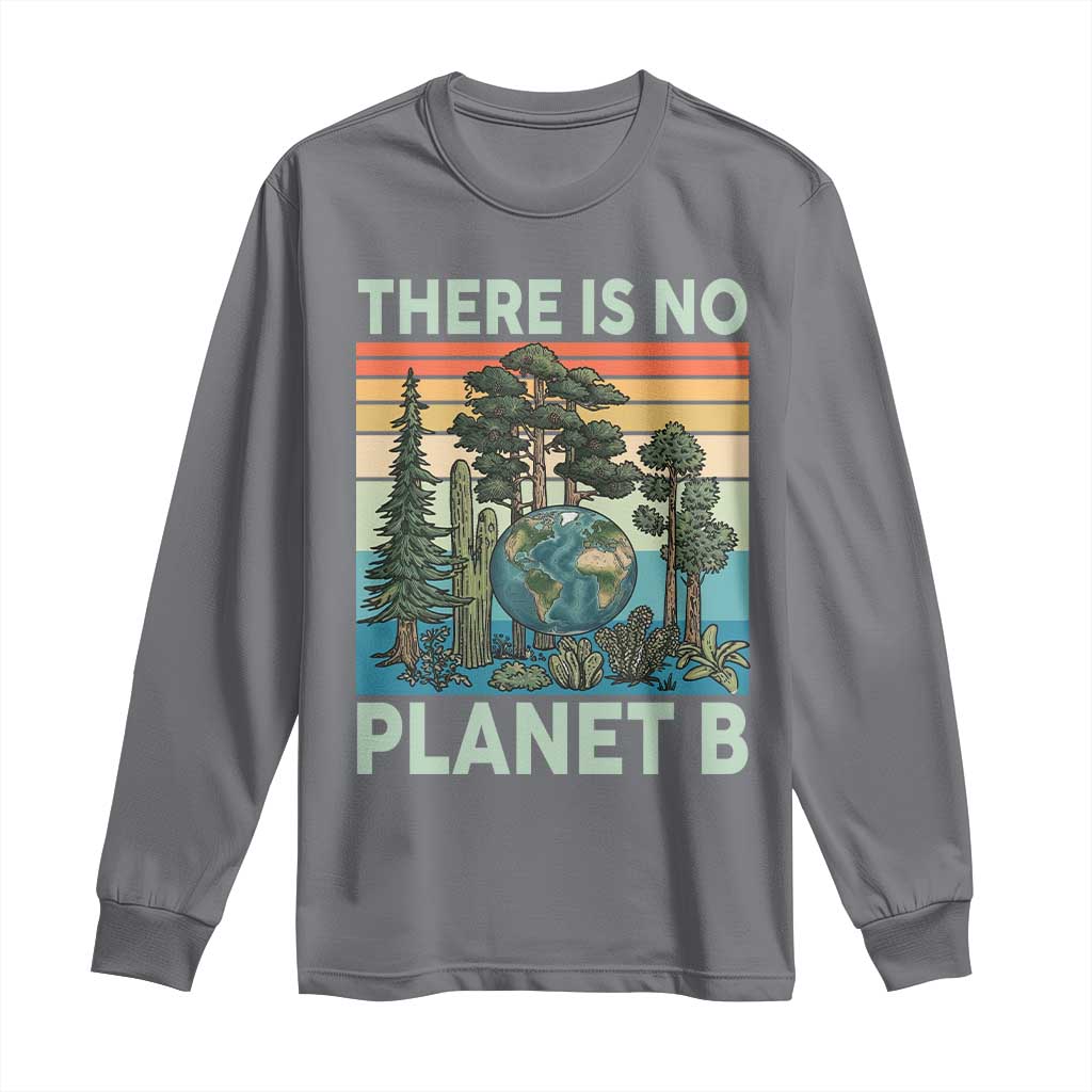 Vintage There Is No Planet B Earth Day Gift Long Sleeve Shirt TS12 Charcoal Print Your Wear
