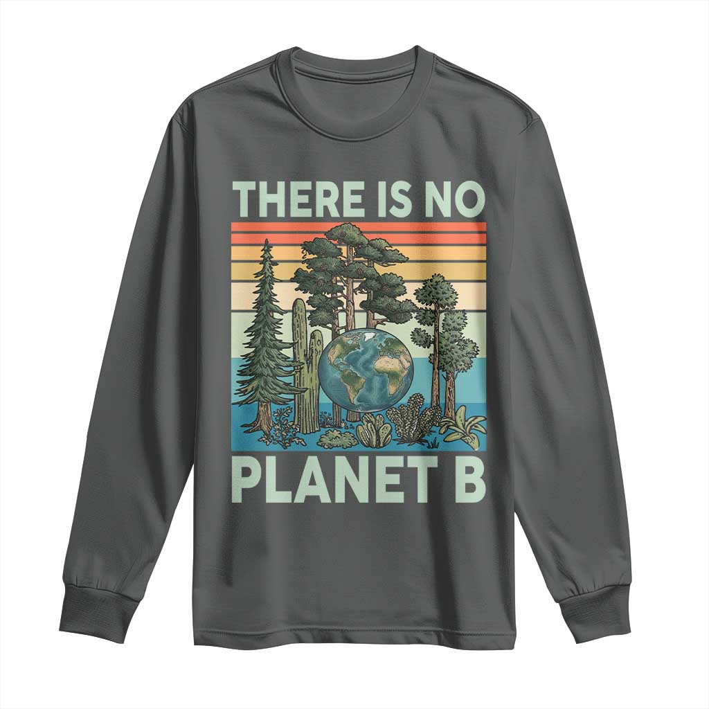 Vintage There Is No Planet B Earth Day Gift Long Sleeve Shirt TS12 Dark Heather Print Your Wear