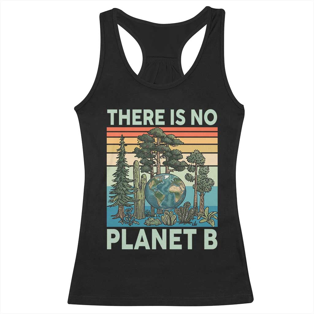 Vintage There Is No Planet B Earth Day Gift Racerback Tank Top TS12 Black Print Your Wear
