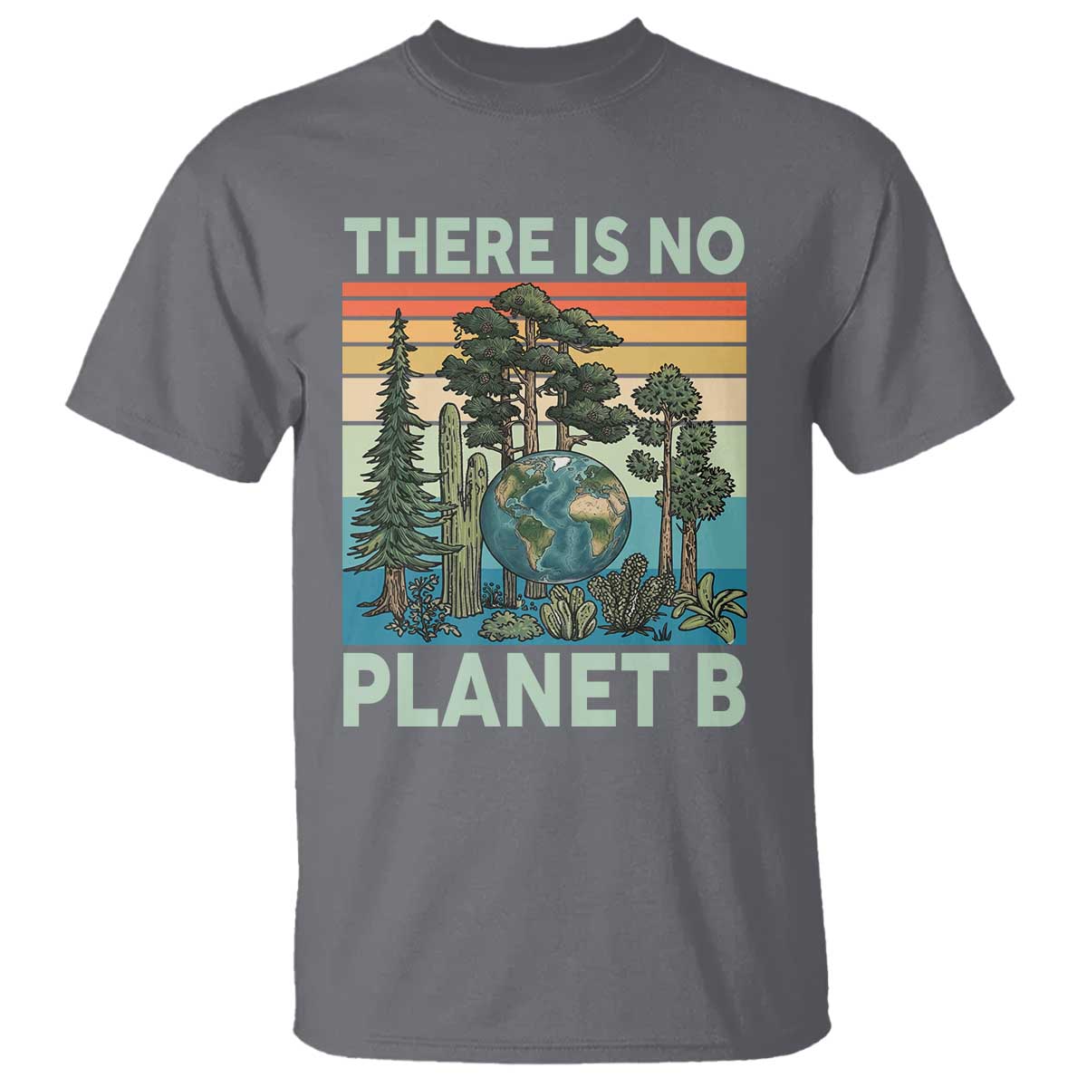 Vintage There Is No Planet B Earth Day Gift T Shirt TS12 Charcoal Print Your Wear