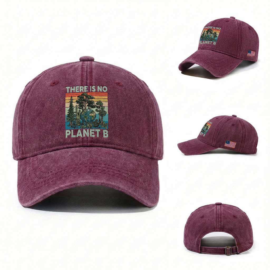 Vintage There Is No Planet B Earth Day Gift Washed Cotton Baseball Cap TS12 Washed Cap Universal Fit Burgundy Print Your Wear