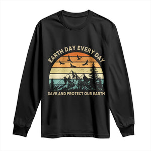 Earth Day Everyday Long Sleeve Shirt Save And Protect Our Earth TS12 Black Print Your Wear