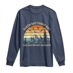Earth Day Everyday Long Sleeve Shirt Save And Protect Our Earth TS12 Navy Print Your Wear