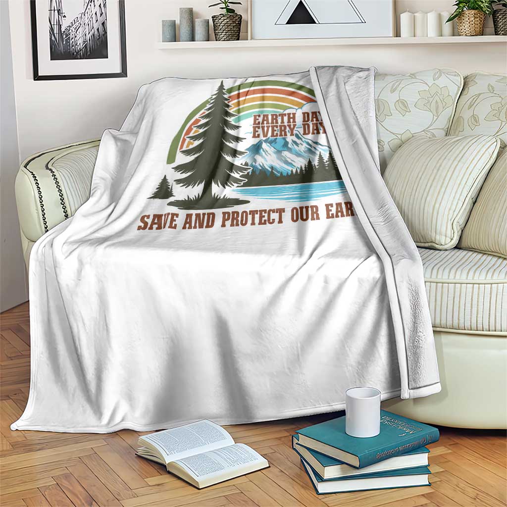 Earth Day Everyday Throw Blanket Save The Planet Nature Lover Gift TS12 Print Your Wear