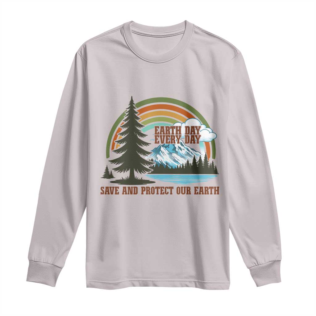Earth Day Everyday Long Sleeve Shirt Save The Planet Nature Lover Gift TS12 Ice Gray Print Your Wear