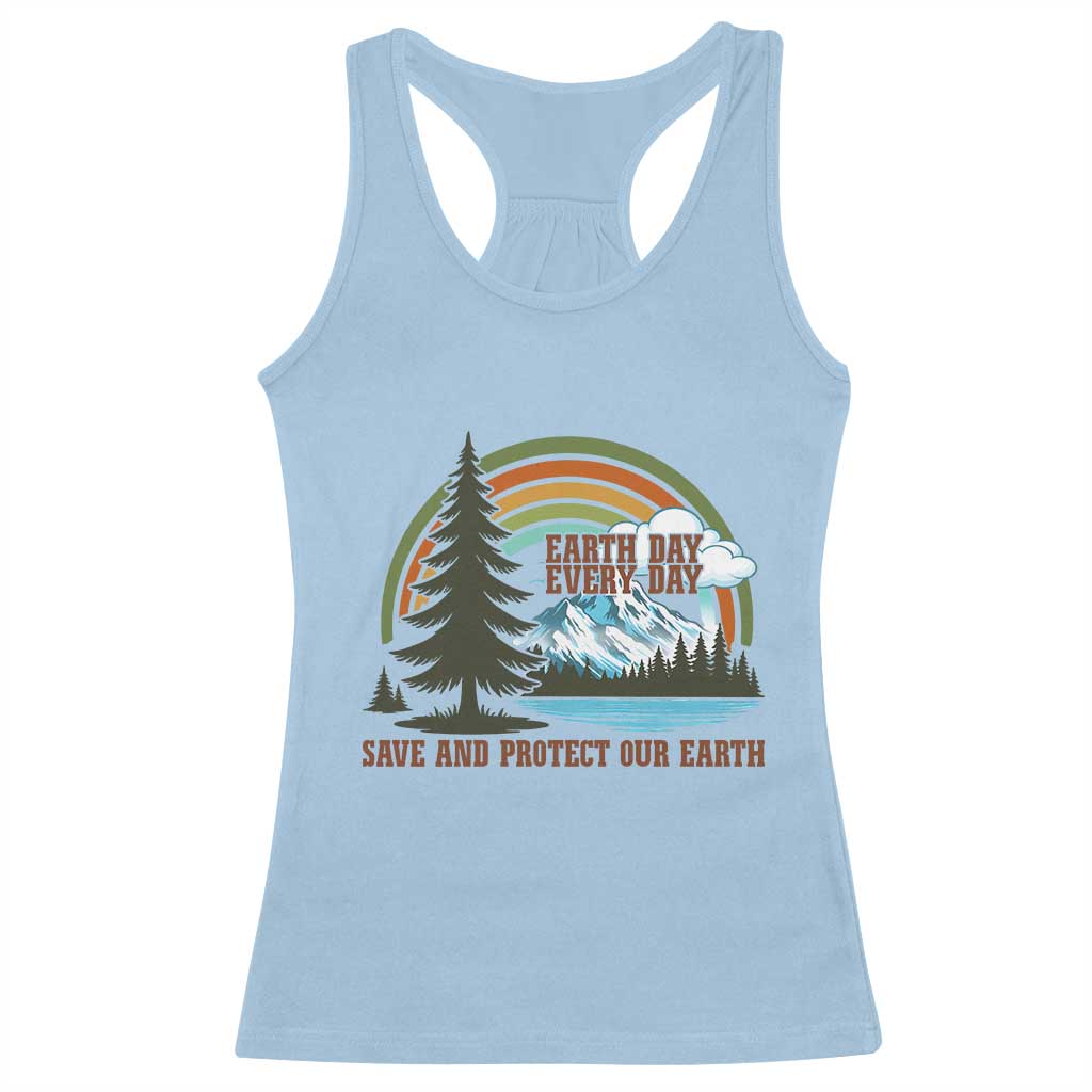Earth Day Everyday Racerback Tank Top Save The Planet Nature Lover Gift TS12 Light Blue Print Your Wear