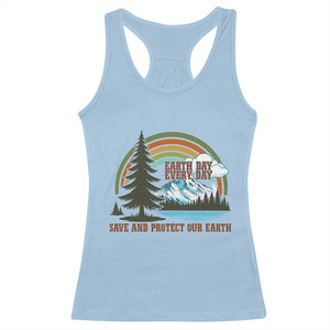 Earth Day Everyday Racerback Tank Top Save The Planet Nature Lover Gift TS12 Light Blue Print Your Wear