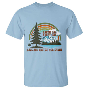 Earth Day Everyday T Shirt Save The Planet Nature Lover Gift TS12 Light Blue Print Your Wear