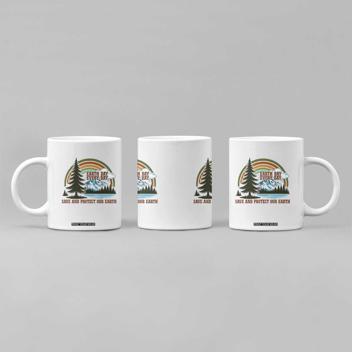 Earth Day Everyday Coffee Mug Save The Planet Nature Lover Gift TS12 Print Your Wear