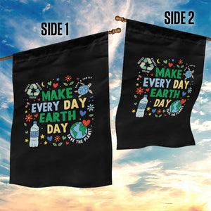 Make Every Day Earth Day Student Gift Garden Flag Environmental Awareness TS12 Print Your Wear