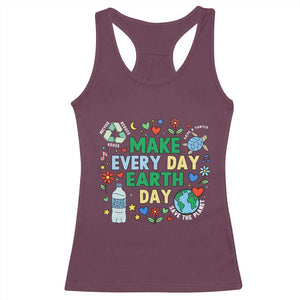 Make Every Day Earth Day Student Gift Racerback Tank Top Environmental Awareness TS12 Maroon Print Your Wear