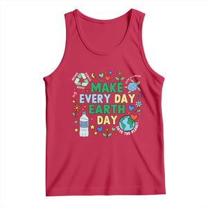 Make Every Day Earth Day Student Gift Tank Top Environmental Awareness TS12 Red Print Your Wear