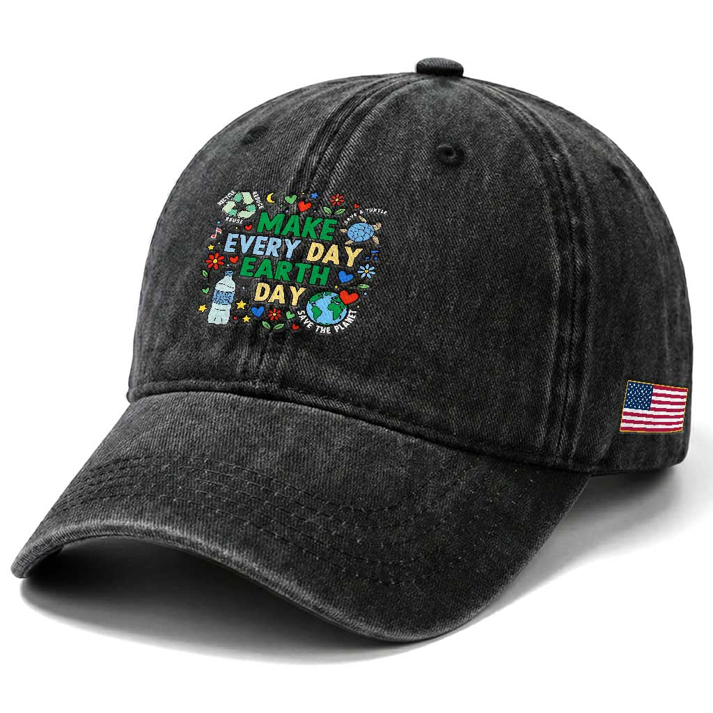 Make Every Day Earth Day Student Gift Washed Cotton Baseball Cap Environmental Awareness TS12 Print Your Wear