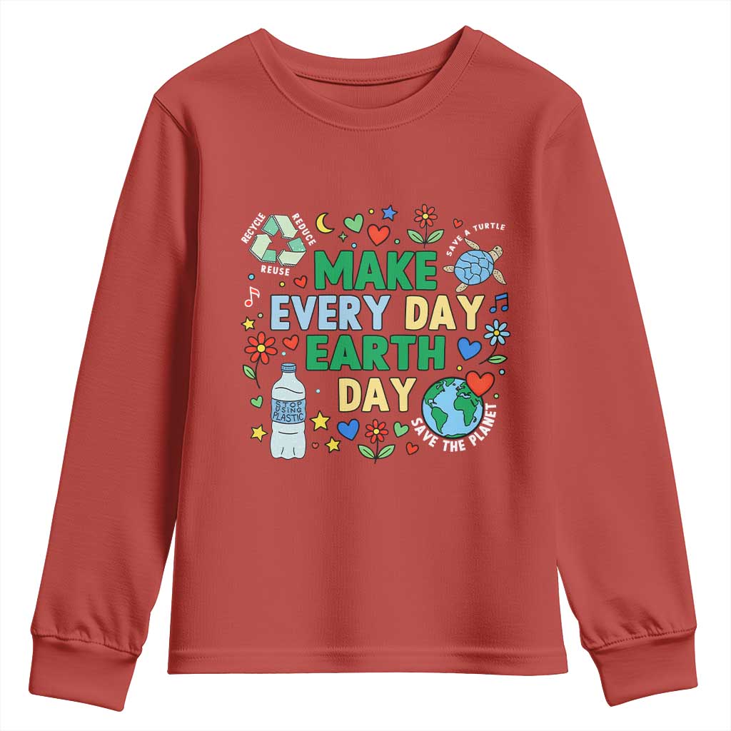Make Every Day Earth Day Student Gift Youth Sweatshirt Environmental Awareness TS12 Red Print Your Wear