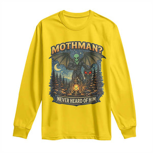 Funny Mothman Cryptid Believer Long Sleeve Shirt Never Heard Of Him TS12 Daisy Print Your Wear