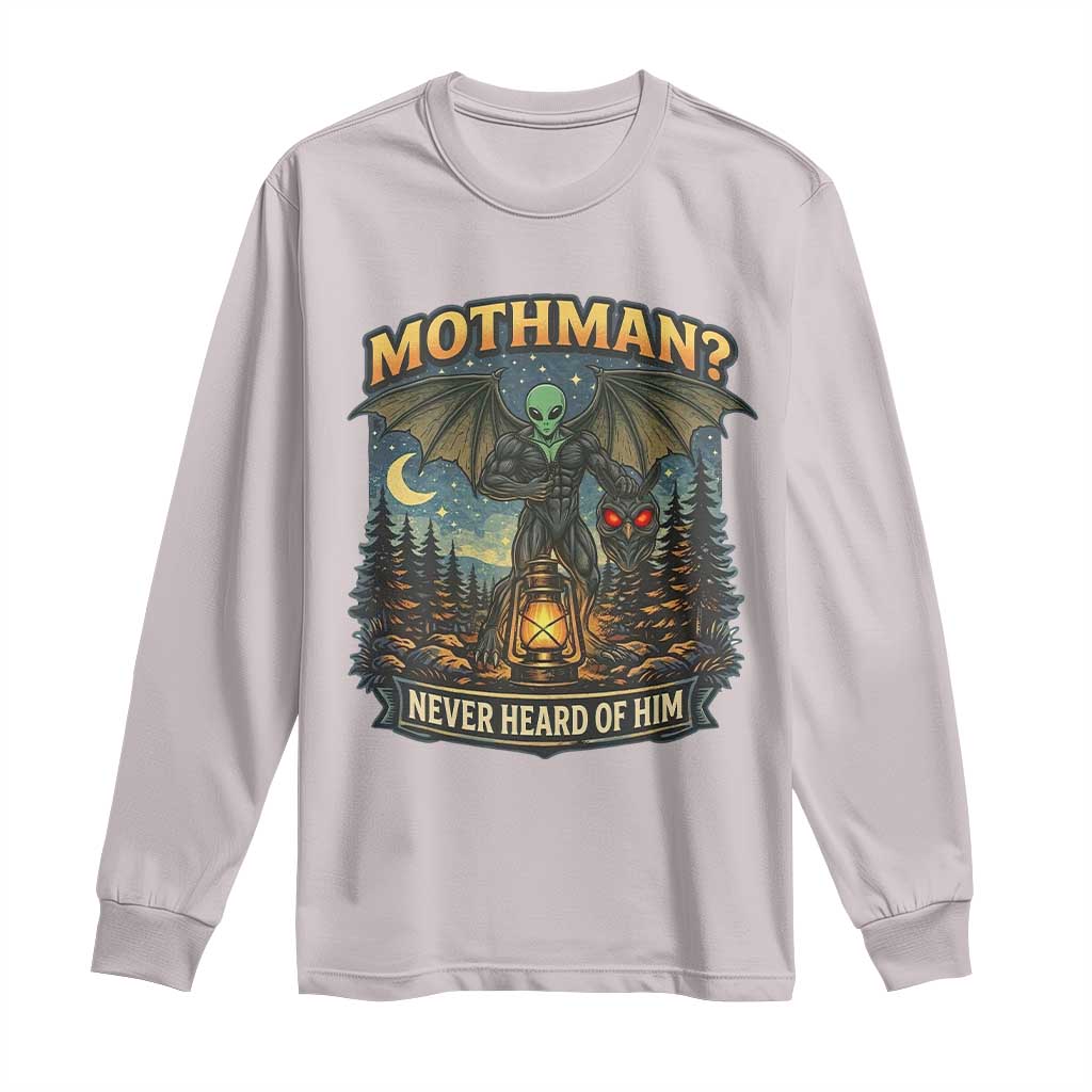 Funny Mothman Cryptid Believer Long Sleeve Shirt Never Heard Of Him TS12 Ice Gray Print Your Wear