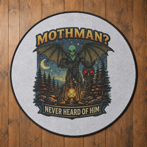 Funny Mothman Cryptid Believer Round Rug Never Heard Of Him