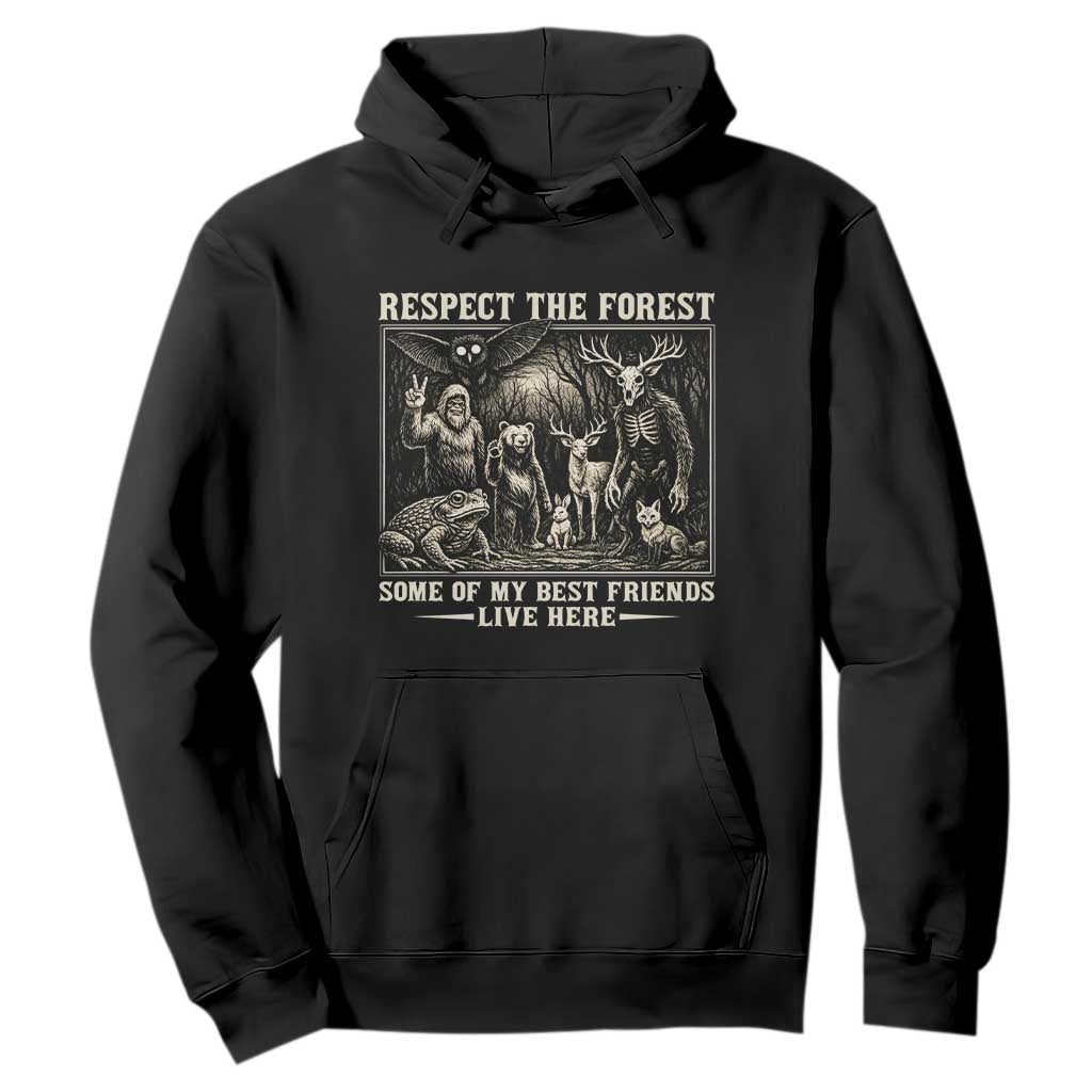 Respect The Forest My Best Friends Live Here Hoodie Cryptid Forest Lover TS12 Black Print Your Wear