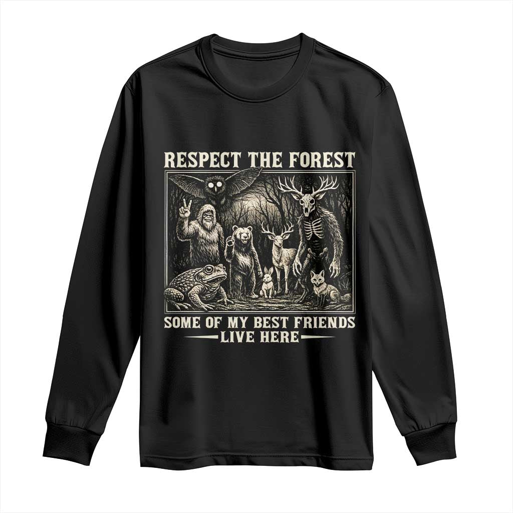 Respect The Forest My Best Friends Live Here Long Sleeve Shirt Cryptid Forest Lover TS12 Black Print Your Wear